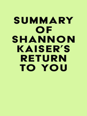 cover image of Summary of Shannon Kaiser's Return to You